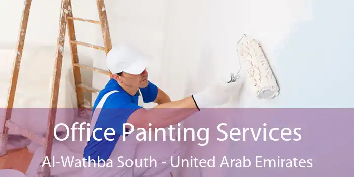 Office Painting Services Al-Wathba South - United Arab Emirates