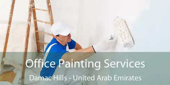 Office Painting Services Damac Hills - United Arab Emirates