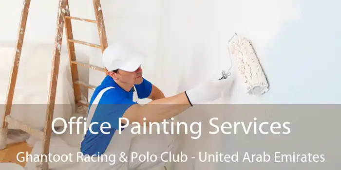 Office Painting Services Ghantoot Racing & Polo Club - United Arab Emirates