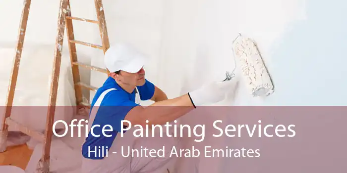 Office Painting Services Hili - United Arab Emirates