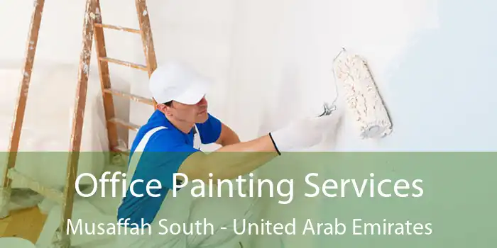 Office Painting Services Musaffah South - United Arab Emirates