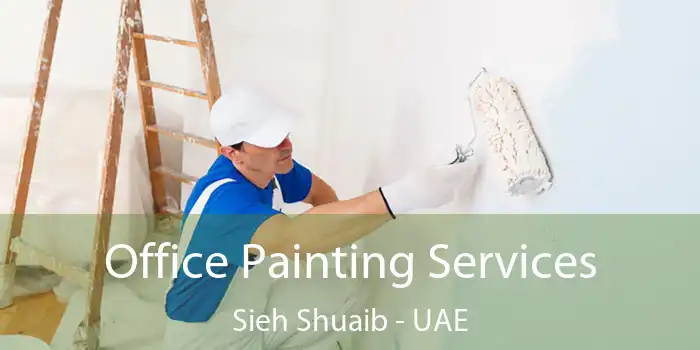  Office Painting Services Sieh Shuaib - UAE