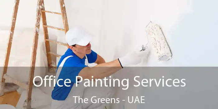  Office Painting Services The Greens - UAE