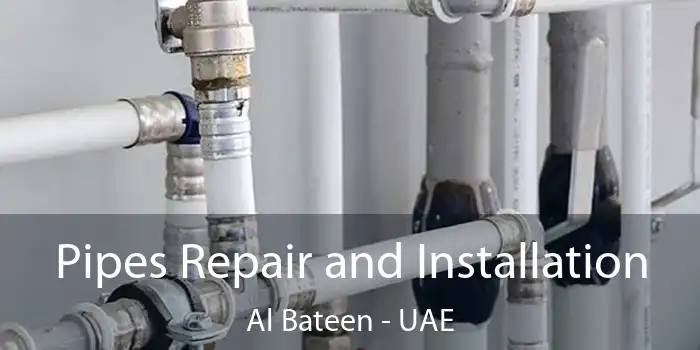  Pipes Repair and Installation Al Bateen - UAE