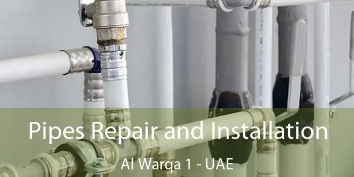  Pipes Repair and Installation Al Warqa 1 - UAE