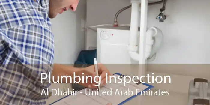 Plumbing Inspection Al Dhahir - United Arab Emirates