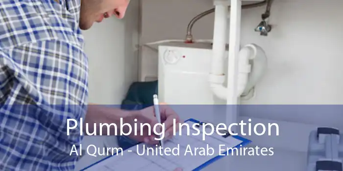 Plumbing Inspection Al Qurm - United Arab Emirates