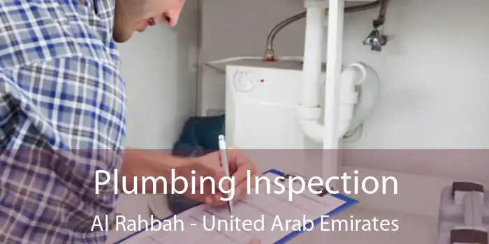 Plumbing Inspection Al Rahbah - United Arab Emirates