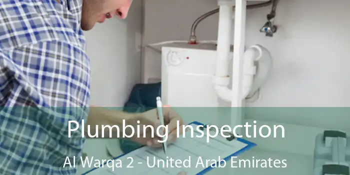 Plumbing Inspection Al Warqa 2 - United Arab Emirates