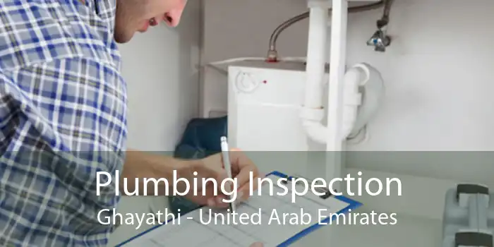 Plumbing Inspection Ghayathi - United Arab Emirates