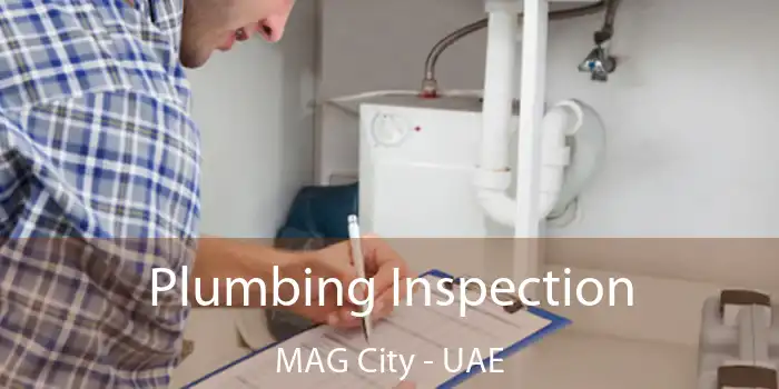  Plumbing Inspection MAG City - UAE