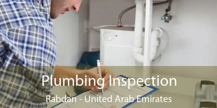 Plumbing Inspection Rabdan - United Arab Emirates