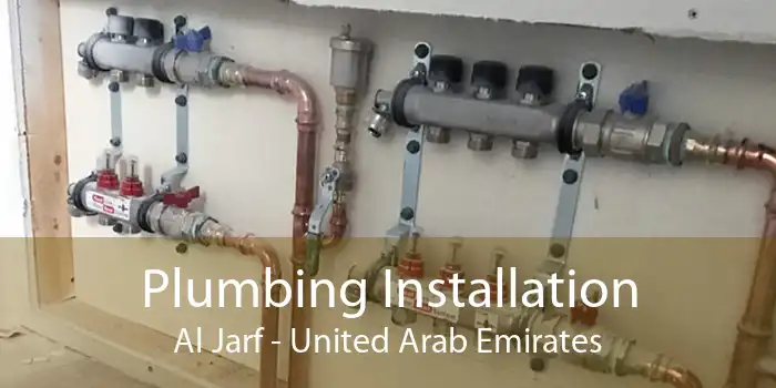 Plumbing Installation Al Jarf - United Arab Emirates