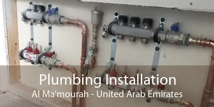 Plumbing Installation Al Ma'mourah - United Arab Emirates