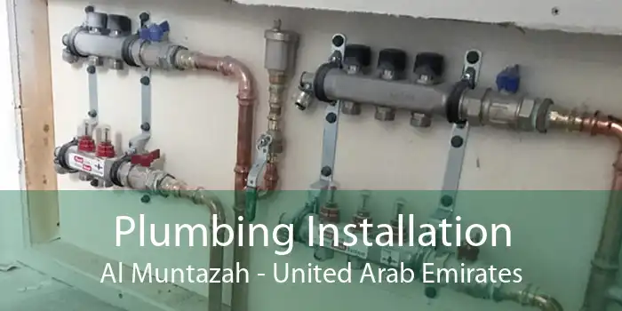 Plumbing Installation Al Muntazah - United Arab Emirates