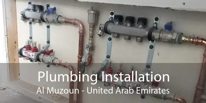 Plumbing Installation Al Muzoun - United Arab Emirates