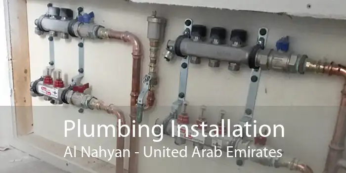 Plumbing Installation Al Nahyan - United Arab Emirates