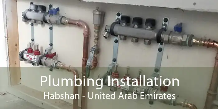 Plumbing Installation Habshan - United Arab Emirates