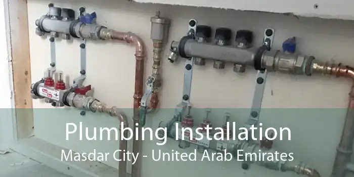 Plumbing Installation Masdar City - United Arab Emirates