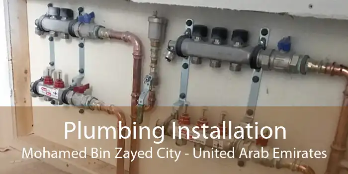 Plumbing Installation Mohamed Bin Zayed City - United Arab Emirates