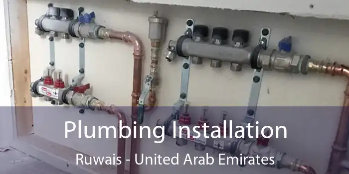 Plumbing Installation Ruwais - United Arab Emirates