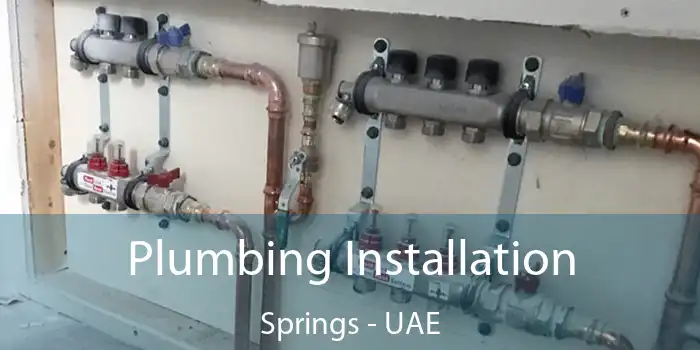 Plumbing Installation Springs - UAE
