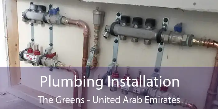 Plumbing Installation The Greens - United Arab Emirates