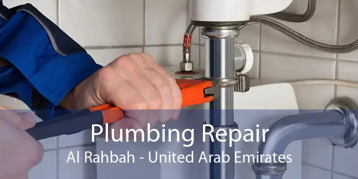 Plumbing Repair Al Rahbah - United Arab Emirates