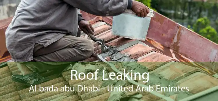 Roof Leaking Al bada abu Dhabi - United Arab Emirates