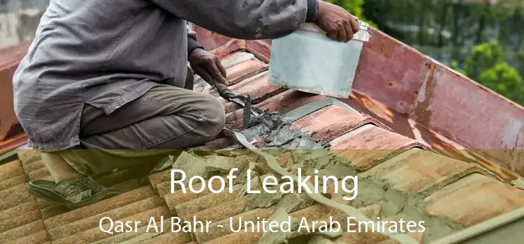 Roof Leaking Qasr Al Bahr - United Arab Emirates