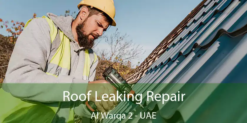  Roof Leaking Repair Al Warqa 2 - UAE