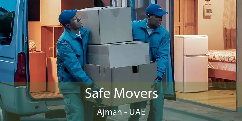  Safe Movers Ajman - UAE
