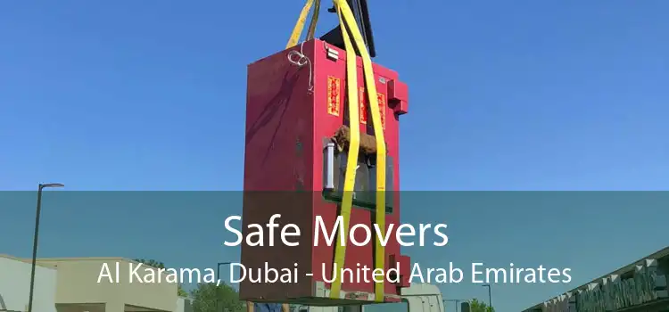 Safe Movers Al Karama, Dubai - United Arab Emirates