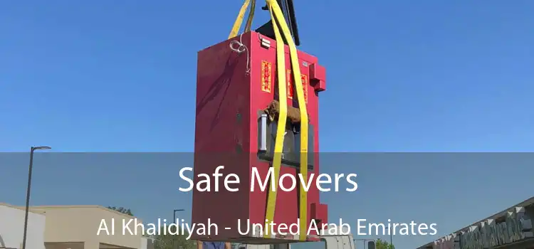 Safe Movers Al Khalidiyah - United Arab Emirates