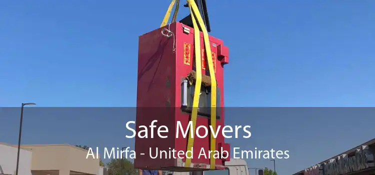 Safe Movers Al Mirfa - United Arab Emirates