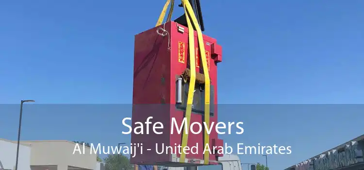 Safe Movers Al Muwaij'i - United Arab Emirates