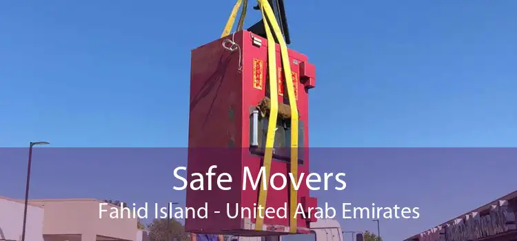 Safe Movers Fahid Island - United Arab Emirates