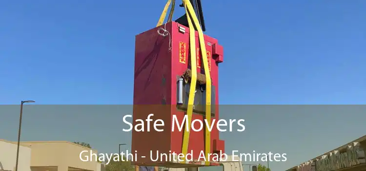 Safe Movers Ghayathi - United Arab Emirates