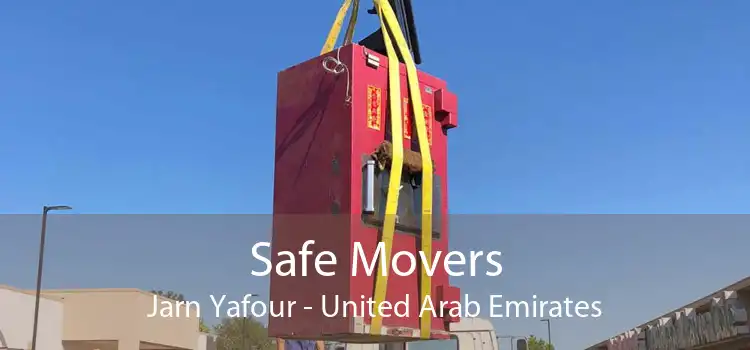 Safe Movers Jarn Yafour - United Arab Emirates
