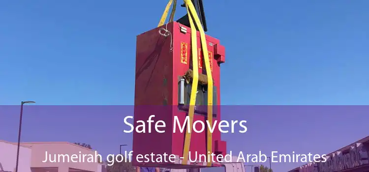 Safe Movers Jumeirah golf estate - United Arab Emirates