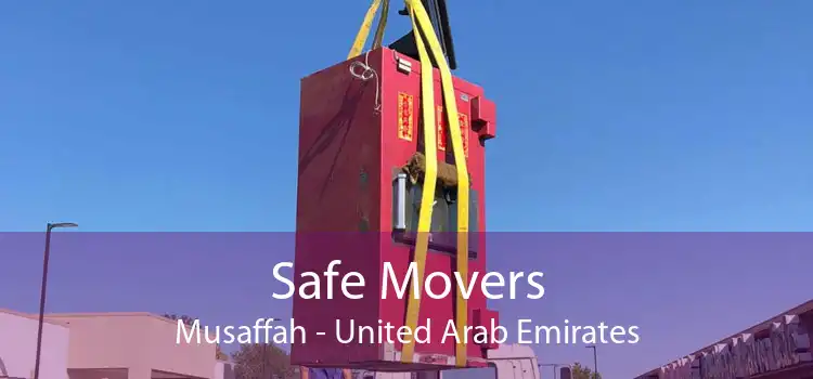 Safe Movers Musaffah - United Arab Emirates