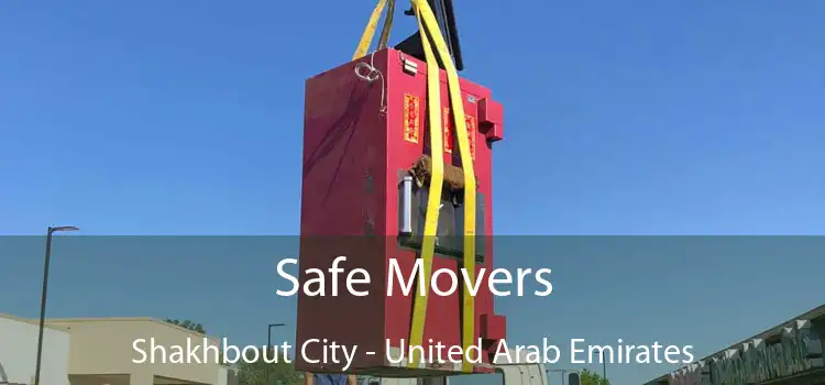 Safe Movers Shakhbout City - United Arab Emirates