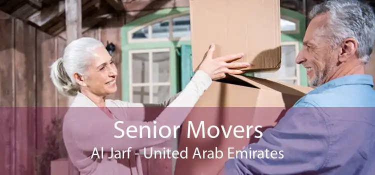 Senior Movers Al Jarf - United Arab Emirates