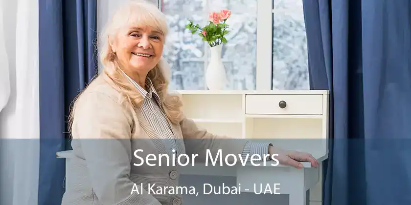  Senior Movers Al Karama, Dubai - UAE