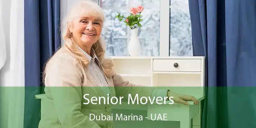  Senior Movers Dubai Marina - UAE