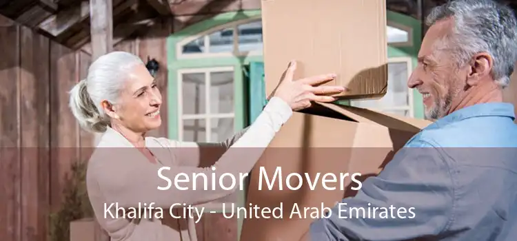 Senior Movers Khalifa City - United Arab Emirates