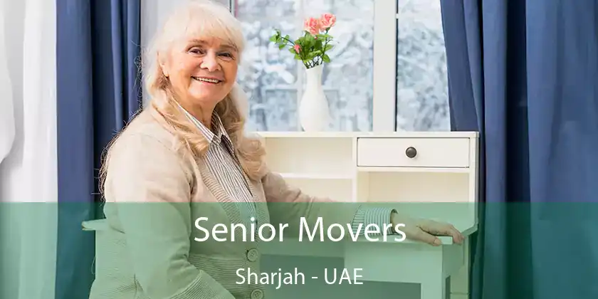  Senior Movers Sharjah - UAE