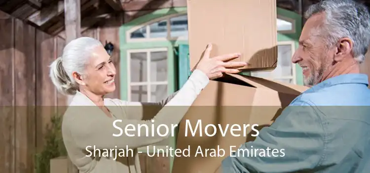 Senior Movers Sharjah - United Arab Emirates