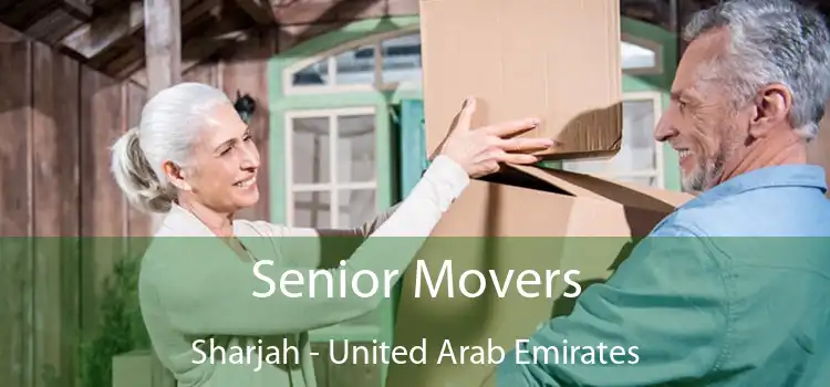 Senior Movers Sharjah - United Arab Emirates