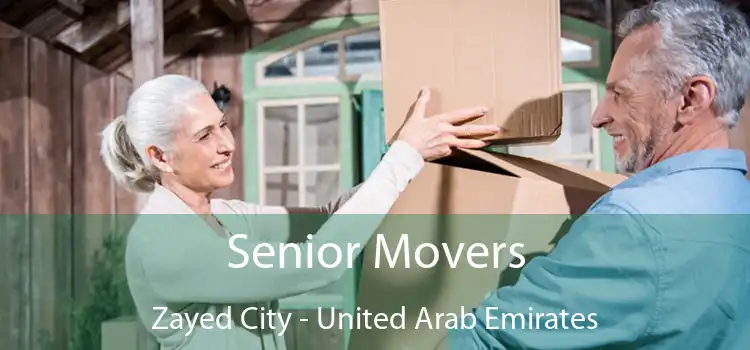 Senior Movers Zayed City - United Arab Emirates